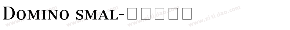 Domino smal字体转换